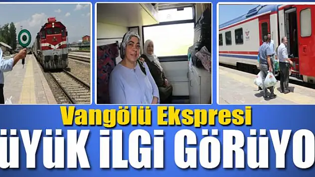 Vangölü Ekspresine yoğun ilgi