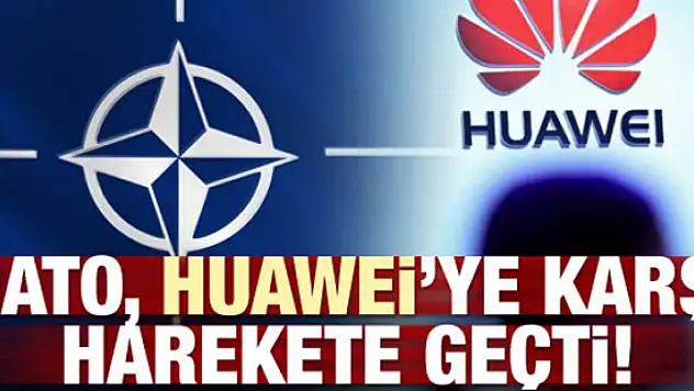 NATO, Huawei'ye karşı harekete geçti