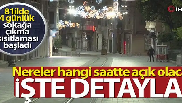 4 günlük sokağa çıkma kısıtlaması başladı