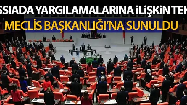Yassıada yargılamalarına ilişkin teklif Meclis Başkanlığına sunuldu
