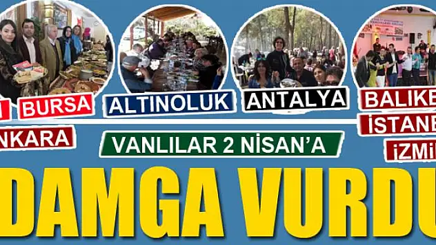 Vanlılar 2 Nisan'a damga vurdu