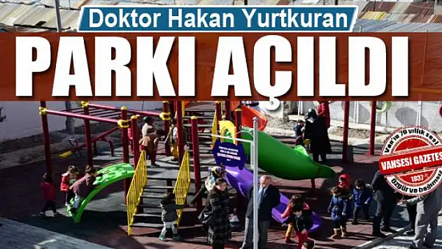 Doktor Hakan Yurtkuran parkı hizmete açıldı