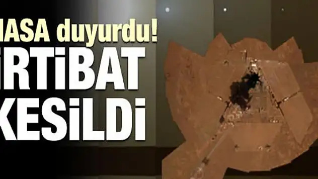 NASA duyurdu... İrtibat kesildi