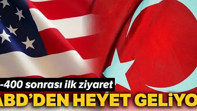 S-400 sonrası ilk ziyaret