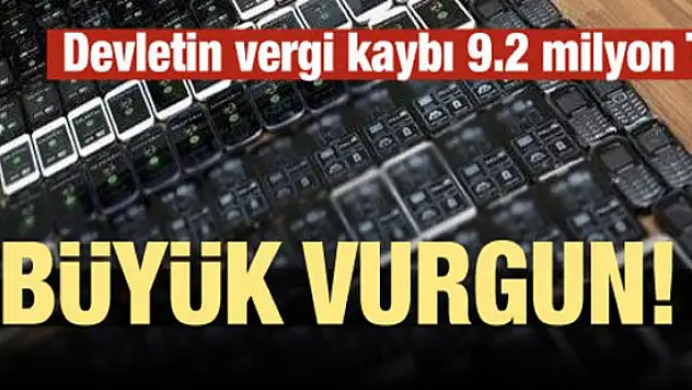 Büyük vurgun! Devletin vergi kaybı 9.2 milyon TL