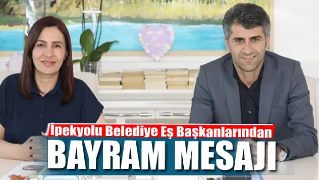 İpekyolu Belediye Eş Başkanlarından Bayram Mesajı