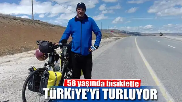 58 yaşında bisikletle Türkiye'yi turluyor