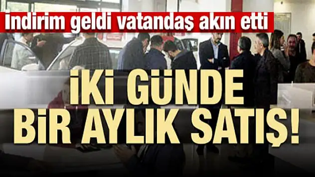 İndirim geldi vatandaş akın etti! İki günde bir aylık satış