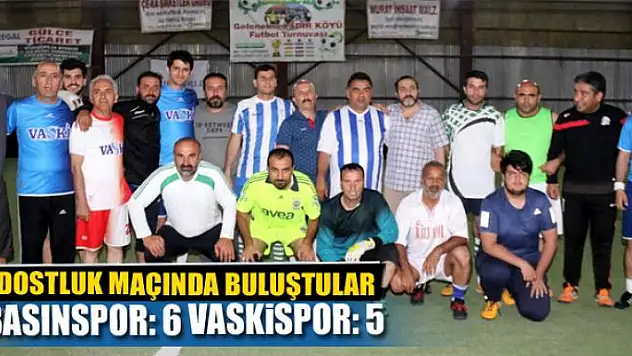 Basınspor: 6 VASKİspor: 5