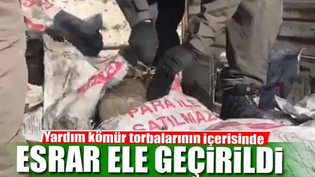 Yardım kömür torbalarının içerisinde 69 kilo esrar ele geçirildi