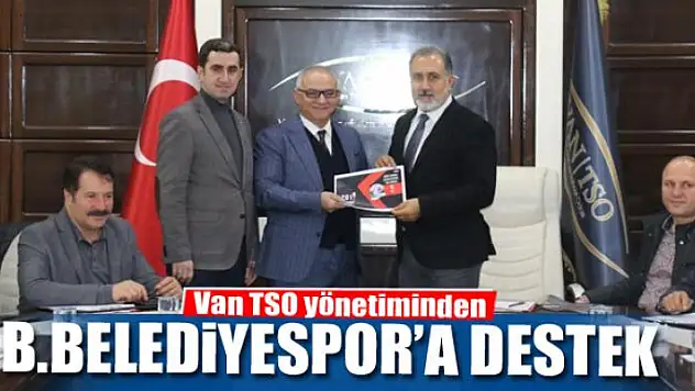 Van TSO yönetiminden B.Belediyespor'a destek