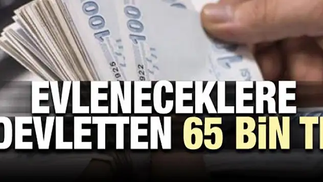 Evleneceklere devletten 65 bin TL