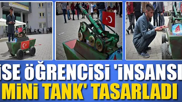 Lise öğrencisi 'insansız mini tank' tasarladı