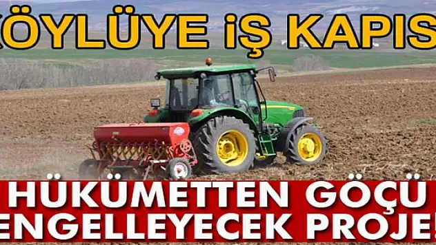 Köylerde işsiz kalmayacak