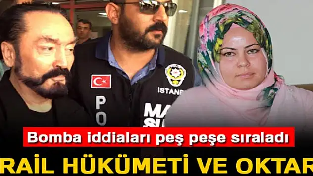 Bomba iddialar! İsrail hükümeti ve Oktar...