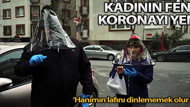 Kadının fendi koronayı yendi