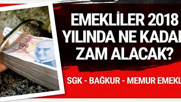 2018 emekli zamlı maaşlar kim ne kadar alacak?