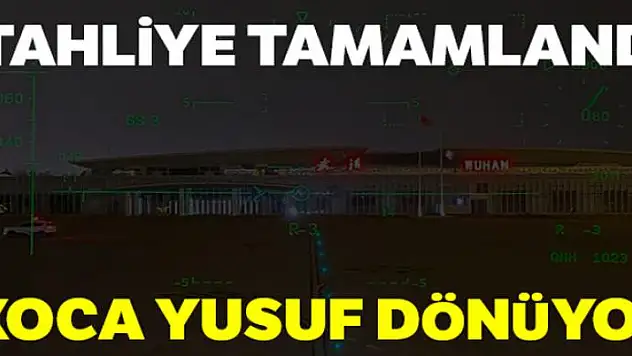 Vuhan'dan yolcuları alan ambulans uçak dönüş yoluna geçti