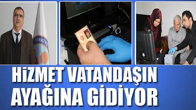 Hizmet vatandaşın ayağına gidiyor