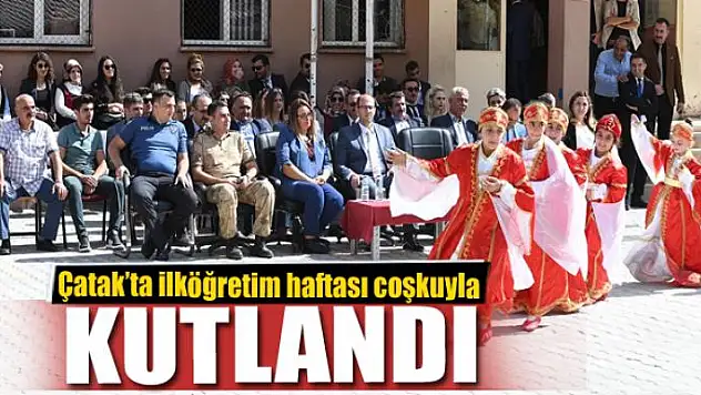 Çatak'ta ilköğretim haftası coşku ile kutlandı