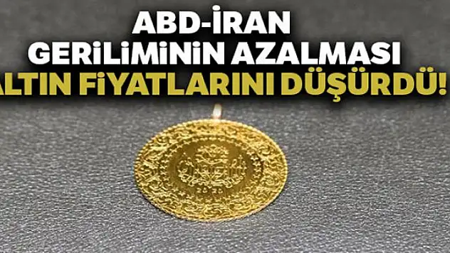 ABD ile İran arasındaki gerilimin azalması altının ateşini söndürdü
