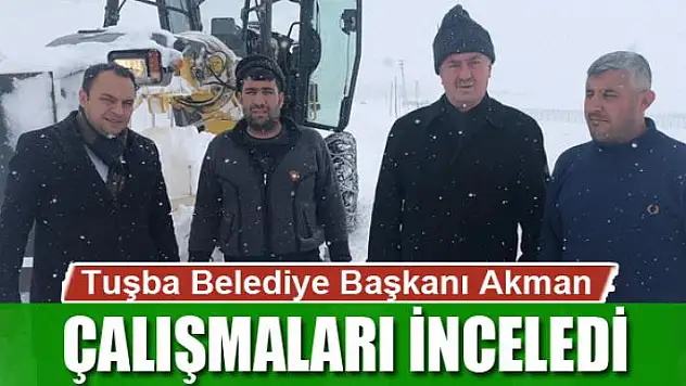 Başkan Akman, yol açma çalışmalarını yerinde inceledi