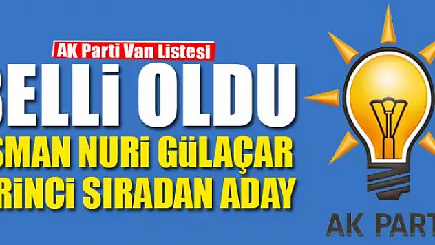 AK Parti Van Adayları Belli Oldu