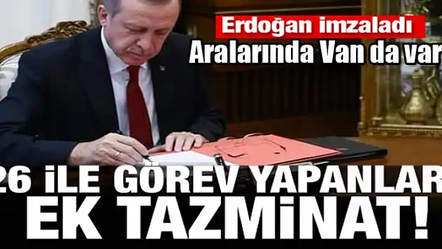 26 ilde görev yapanlara ek tazminat