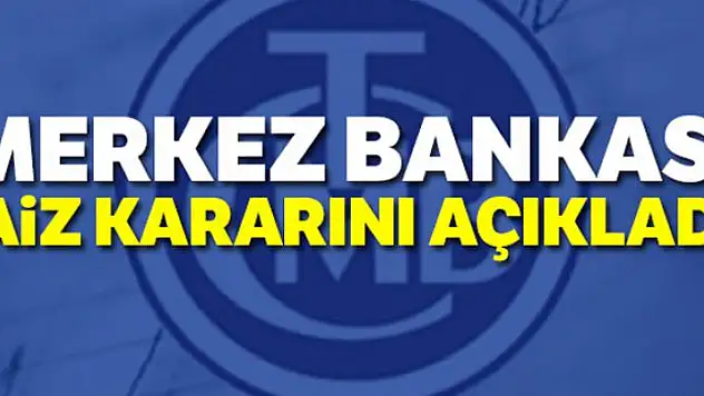 Merkez Bankası faiz kararını açıkladı