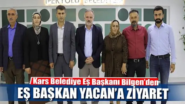 Kars Belediye Eş Başkanı Bilgen'den Yacan'a ziyaret