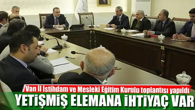 Van İl İstihdam ve Mesleki Eğitim Kurulu toplantısı yapıldı