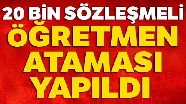 20 bin öğretmenin ataması yapıldı