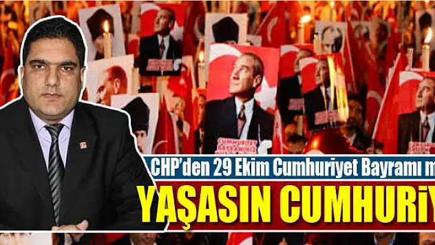 CHP'den 29 Ekim Cumhuriyet Bayramı mesajı