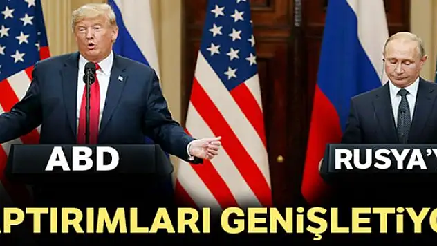 ABD, Rusya'ya yaptırımları genişletiyor