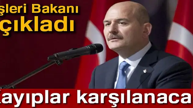 İçişleri Bakanı açıkladı: Kayıplar karşılanacak
