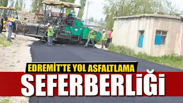 Edremit'te yol asfaltlama seferberliği