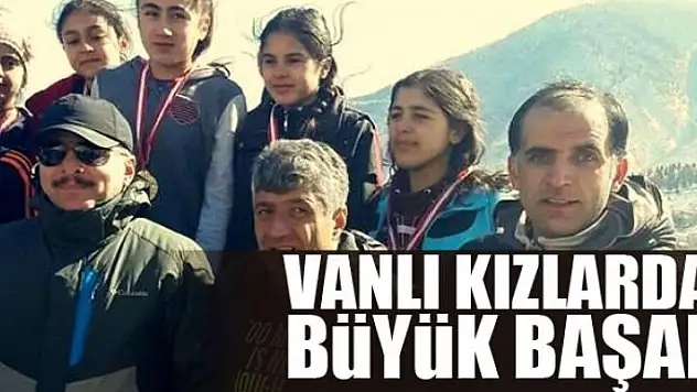 Vanlı kızlardan büyük başarı