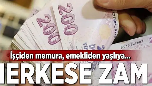 Herkese zam  