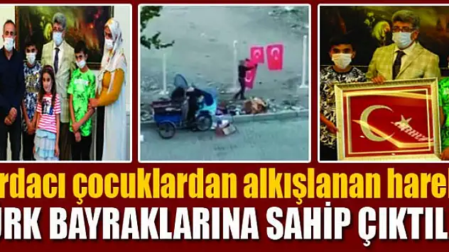 TÜRK BAYRAKLARINA SAHİP ÇIKTILAR