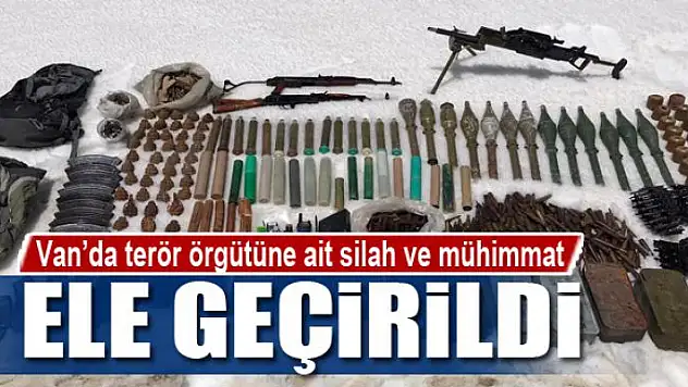 Van'da terör örgütüne ait silah ve mühimmat ele geçirildi