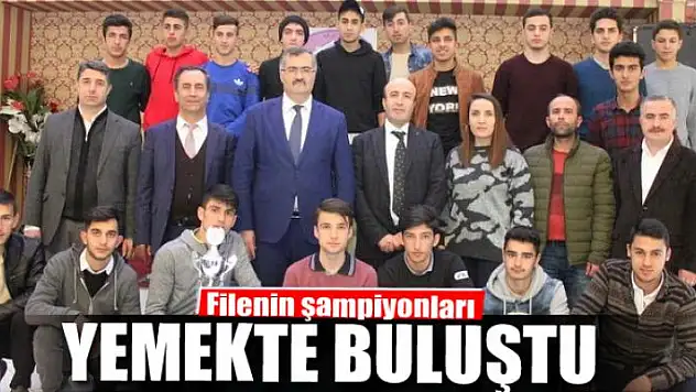 Filenin şampiyonları yemekte buluştu