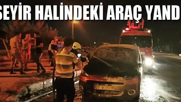 Seyir halindeki araç yandı