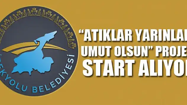 İpekyolu'nda 'Atıklar Yarınlara Umut Olsun' projesi