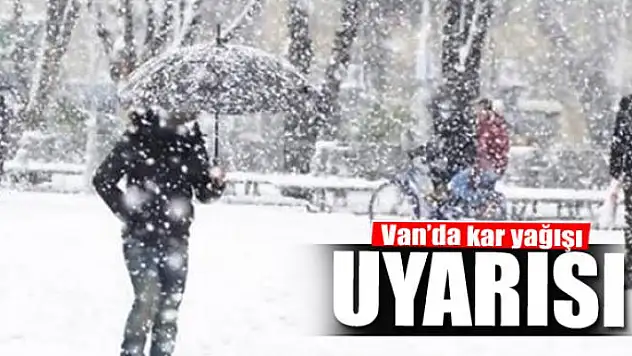 Van'da kar yağışı uyarısı