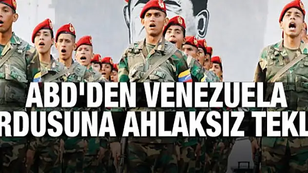 ABD'den Venezuela ordusuna ahlaksız teklif