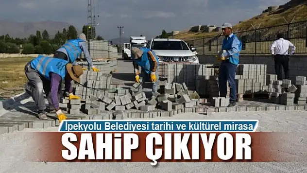 İpekyolu Belediyesi tarihi ve kültürel mirasa sahip çıkıyor