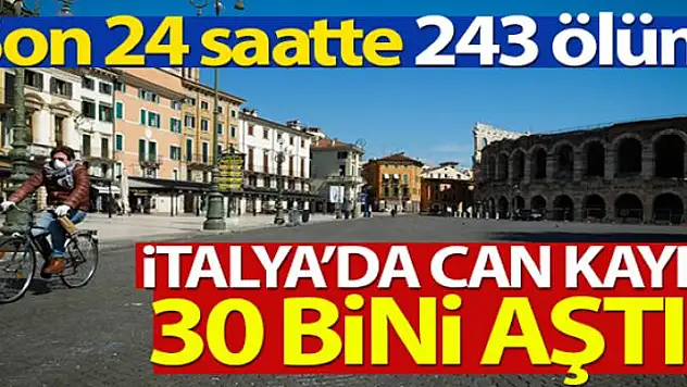İtalya'da son 24 saatte 243 kişi hayatını kaybetti