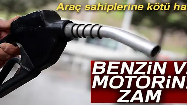 Benzin, motorin ve gazyağına zam yapıldı
