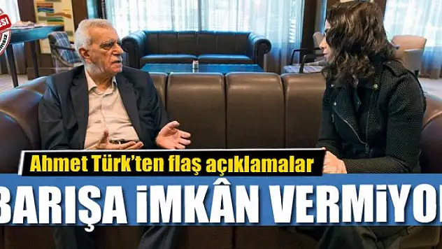 Türk: Barışa imkân vermiyor