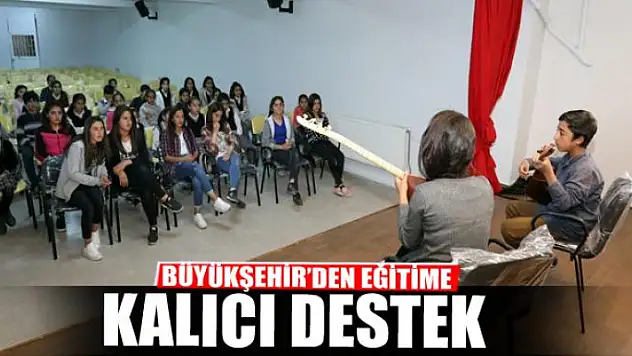 BÜYÜKŞEHİR'DEN EĞİTİME KALICI DESTEK